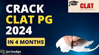 Full Preparation Strategy for cracking CLAT PG in 4 Months!