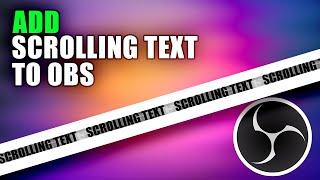 HOW TO ADD SCROLLING TEXT TO OBS. #obs #scrollingtext #obstutorials