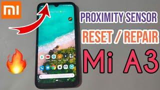 Xiaomi Mi A3, Proximity Sensor Reset & Repair  (Mi A1, Mi A2, also)  in Hindi