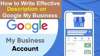 How to Write an Effective GMB | Description How to Write Perfect | Google My Business