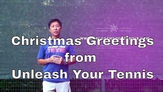Christmas Greetings From Unleash Your Tennis