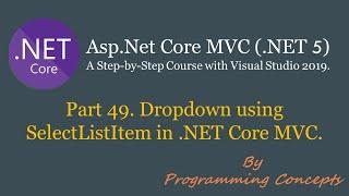 Part 49. Dropdown using SelectListItem in .NET Core MVC. | Group | Multi Select | Disable Item |