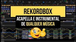 Rekordbox Stems - Instrumental e Acapella de Qualquer Música!