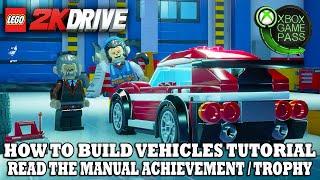 LEGO 2K Drive | How To Build | Read The Manual Achievement / Trophy Guide