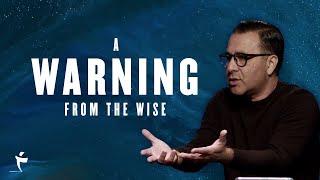 A Warning From The Wise | Joshua 23 | Pastor Chris Amaro