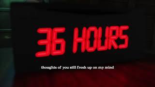 JaeyBxrd - 36 Hours [Official Lyric Video]