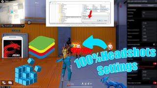 AIMBOT HEADSHOTS   NEW SETTINGS BlueStacks/MSI Free Fire Emulator ️اعدادات فري فاير على الحاسوب