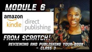 Mastering Amazon KDP Module 6 Class 4 - REVIEWING AND PUBLISHING YOUR BOOK - Dotrup