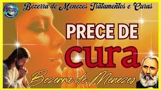 PRECE DE CURA DOUTOR BEZERRA DE MENEZES