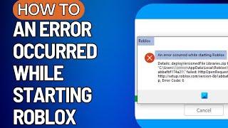 FIX ROBLOX AN ERROR OCCURRED WHILE STARTING ROBLOX ERROR (Windows 7/8/10/11)