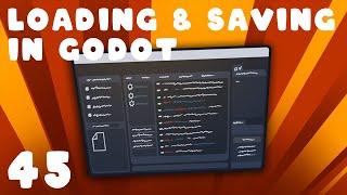 Saving and Loading Files Pt 1 | Godot Basics Tutorial | Ep 45