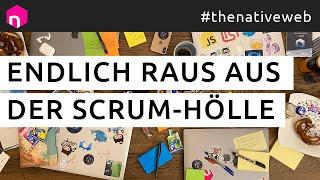 Endlich raus aus der Scrum-Hölle // deutsch