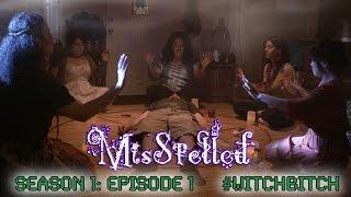 MisSpelled - Episode 1: #WitchBitch