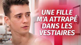 Une Fille M'a Attrapé Dans Les Vestiaires | @LoveBusterFrance