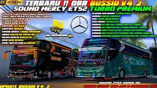 UPDATE BUSSID V4.2!! OBB BUSSID V4.2 TERBARU SOUND MERCY ETS2 TURBO PREMIUM GRAFIK SUPER HD 4K