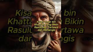 Tawa dan Tangis Rasulullah: Kisah Mengharukan Umar bin Khattab #feedshorts #UmarBinKhattab