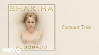 Shakira - Coconut Tree (Audio)