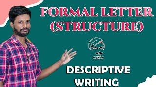 FORMAL LETTER - STRUCTURE | DESCRIPTIVE WRITING | MR. ABITH