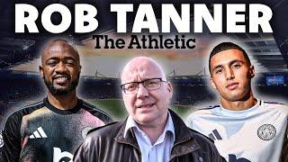 Journalist Rob Tanner Spills Tea on Leicester City's Transfer Window