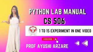 Python Lab Manual | CS 506 | RGPV | Prof Ayushi Arzare