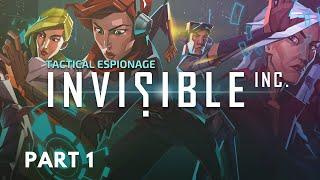 Invisible, Inc. - Tutorial & Day 1 | No Commentary Gameplay Walkthrough