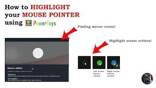 Win11 | Tips & Tricks | How to HIGHLIGHT your MOUSE POINTER using PowerToys of Microsoft