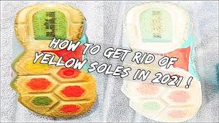 How To Finally Get Rid Of Yellow Soles In 2021 !