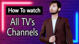 How to Watch All tv channels | Tech Lecturer