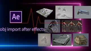 Importing 3d Objects OBJ in Adobe After Effects by Tech Help Community
