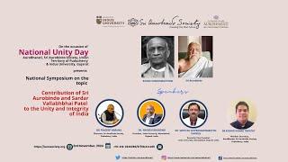 Contribution of Sri Aurobindo and Sardar Vallabhbhai Patel to the Unity and Integrity of India