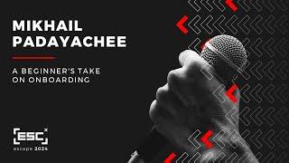 Mikhail Padayachee | A Beginner's Take on Onboarding