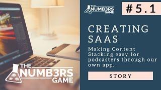 Developing SAAS & Making Content Stacking Easy | TNG #5 STORY