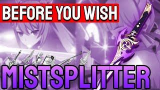 Before You Wish for Mistsplitter Reforged | Genshin Impact