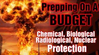 How To Prepare For Chemical, Biological, Radiological, Nuclear Event On A Budget