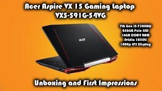 899$ Nvidia GTX 1050ti Gaming Laptop?? Acer Aspire VX 15 Gaming Laptop First Impressions