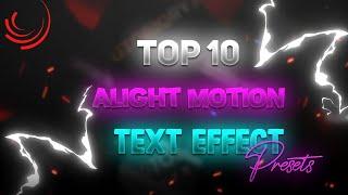 Top 10 alight motion text animation presets | new text animation alight motion |preset download free