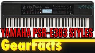 Yamaha PSR-E383 15 minutes of some new styles