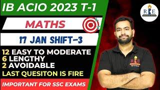 TCS Latest exam high-level maths paper| IB ACIO 2023 17 Jan Shift-3| Must watch for SSC exams