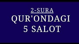 UZ-LIVE // 2-SURA / QUR'ONDAGI 5 SALOT (8)