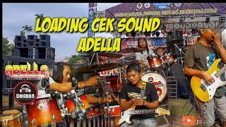 Loading cek sound adella ft dhehan pancen mantap