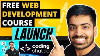Launching FREE 3 Months Web Development Course  Coding Shuttle (subscribe now!)