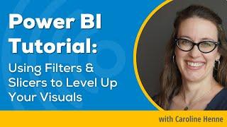 Power BI Tutorial: Using Filters & Slicers to Level Up Your Visuals