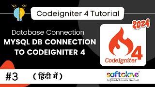 #3 Codeigniter 4 | MySQL Database Connection | Softclove Infotech