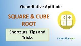 Square & Cube Roots - Shortcuts & Tricks for Placement Tests, Job Interviews & Exams