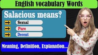 What does Salacious mean? | What is Salacious ? | Salacious meaning in English | English Grammar