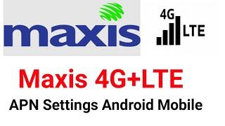 Maxis 4G LTE New APN Settings for Android#60-apn-quickkidata