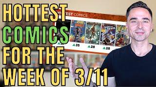 HOTTEST COMICS for the week of 3/11 - GO COLLECT COMIC BOOKS - Investment & Speculation