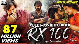 RX 100 | New Released South Indian Hindi Dubbed Movie | Kartikeya Gummakonda, Payal Rajput