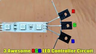 Top 3 Amazing RGB LED Strip Controller Circuit Without Any Microcontroller Using