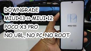 Downgrade MIUI 13 ke MIUI 12 POCO X3 Pro Tanpa PC Tanpa UBL (Trik Rename ROM)